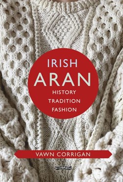 Irish Aran by Vawn Corrigan