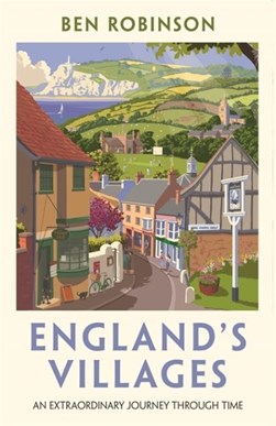 England's villages by Ben Robinson