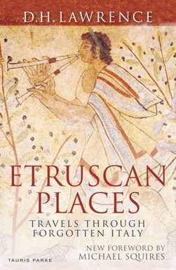 Etruscan Places by D. H. Lawrence
