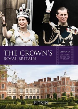 The Crown's Royal Britain by Gill Knappett
