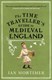 The time traveller's guide to medieval England by Ian Mortimer