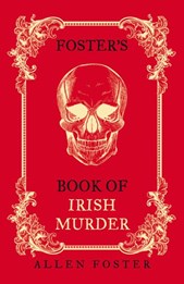 Foster's book of Irish murder