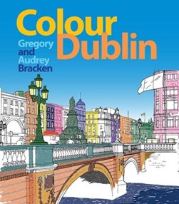 Colour Dublin P/B by G. Byrne Bracken