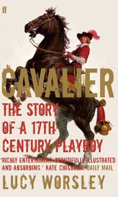 Cavalier by Lucy Worsley