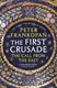 The First Crusade by Peter Frankopan