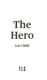 The hero by Lee Child