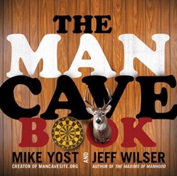 The man cave book by Jeff Wilser