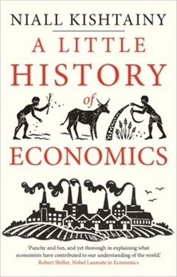 Little History Of Economics P/B by Niall Kishtainy