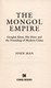 The Mongol Empire by John Man