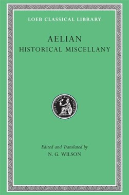 Historical miscellany by Aelian
