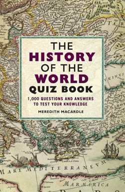 History Of The World Quiz Book P/B by Meredith MacArdle