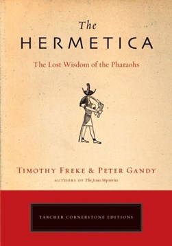 The hermetica by Timothy Freke