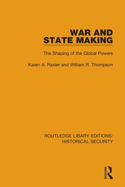 War and state making by Karen A. Rasler