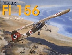 Fieseler fi 156 Storch by Heinz J. Nowarra