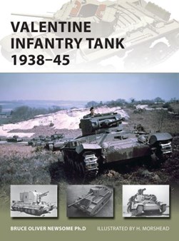 Valentine infantry tank 1938-45 by Bruce Newsome