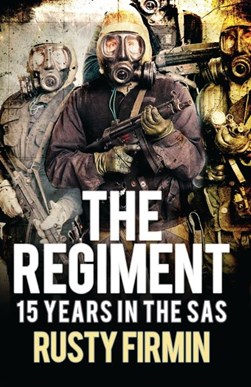 The Regiment by Rusty Firmin