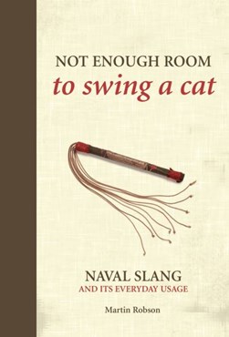 Not enough room to swing a cat by Martin Robson