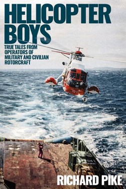 Helicopter boys by Richard Pike