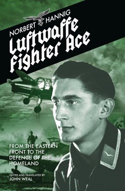Luftwaffe fighter ace by Norbert Hannig