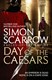 Day Of The Caesars P/B by Simon Scarrow