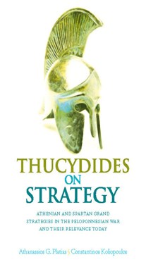 Thucydides on Strategy by Athanassios G. Platias