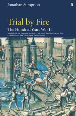 The Hundred Years War by Jonathan Sumption