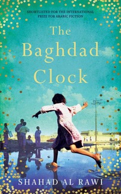The Baghdad clock by Shahd Rawi