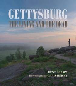 Gettysburg by Kent Gramm