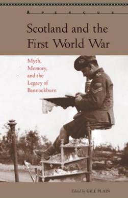 Scotland and the First World War by Gill Plain