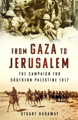 From Gaza to Jerusalem by Stuart Hadaway