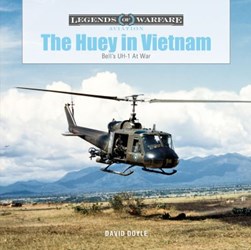 The Huey in Vietnam by David Doyle