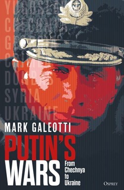 Putins Wars H/B by Mark Galeotti