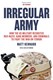 Irregular army by Matt Kennard