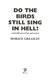 Do the birds still sing in hell? by Horace Greasley