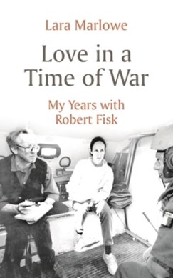 Love in a time of war by Lara Marlowe