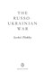 The Russo-Ukrainian war by Serhii Plokhy
