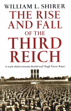 Rise And Fall Of The Third Reich P/B by William L. Shirer