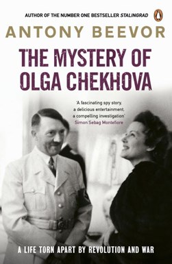 The mystery of Olga Chekhova by Antony Beevor