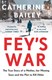 Feys War P/B by Catherine Bailey
