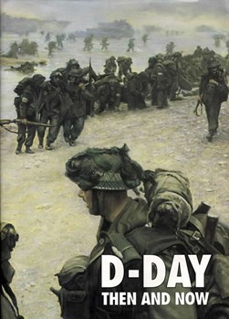 D-Day then and now by Winston G. Ramsey