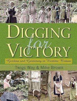 Digging for victory by Twigs Way