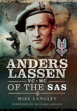 Anders Lassen VC, MC of the SAS by Mike Langley