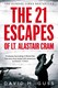 21 Escapes Of Lt Alastair Cram P/B by David M. Guss