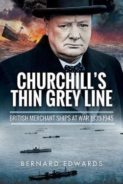 Churchill's thin grey line by Bernard Edwards