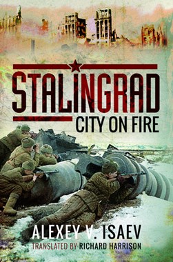 Stalingrad by A. V. Isaev