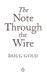 The note through the wire by Doug Gold