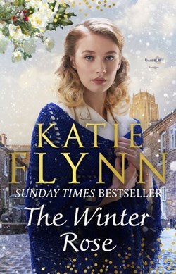 The winter rose by Katie Flynn