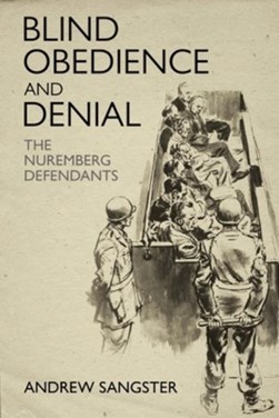 Blind obedience and denial by Andrew Sangster