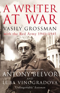 A writer at war by Vasilii Grossman