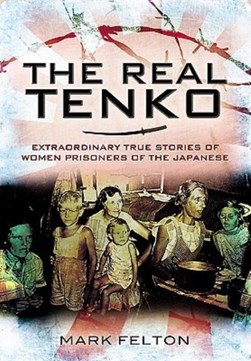 The real Tenko by Mark Felton